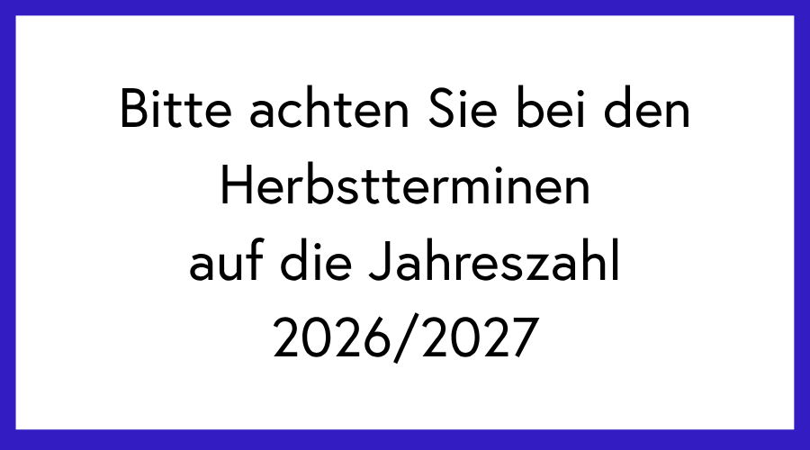 Bitte beachten Sie die Termine 2027
